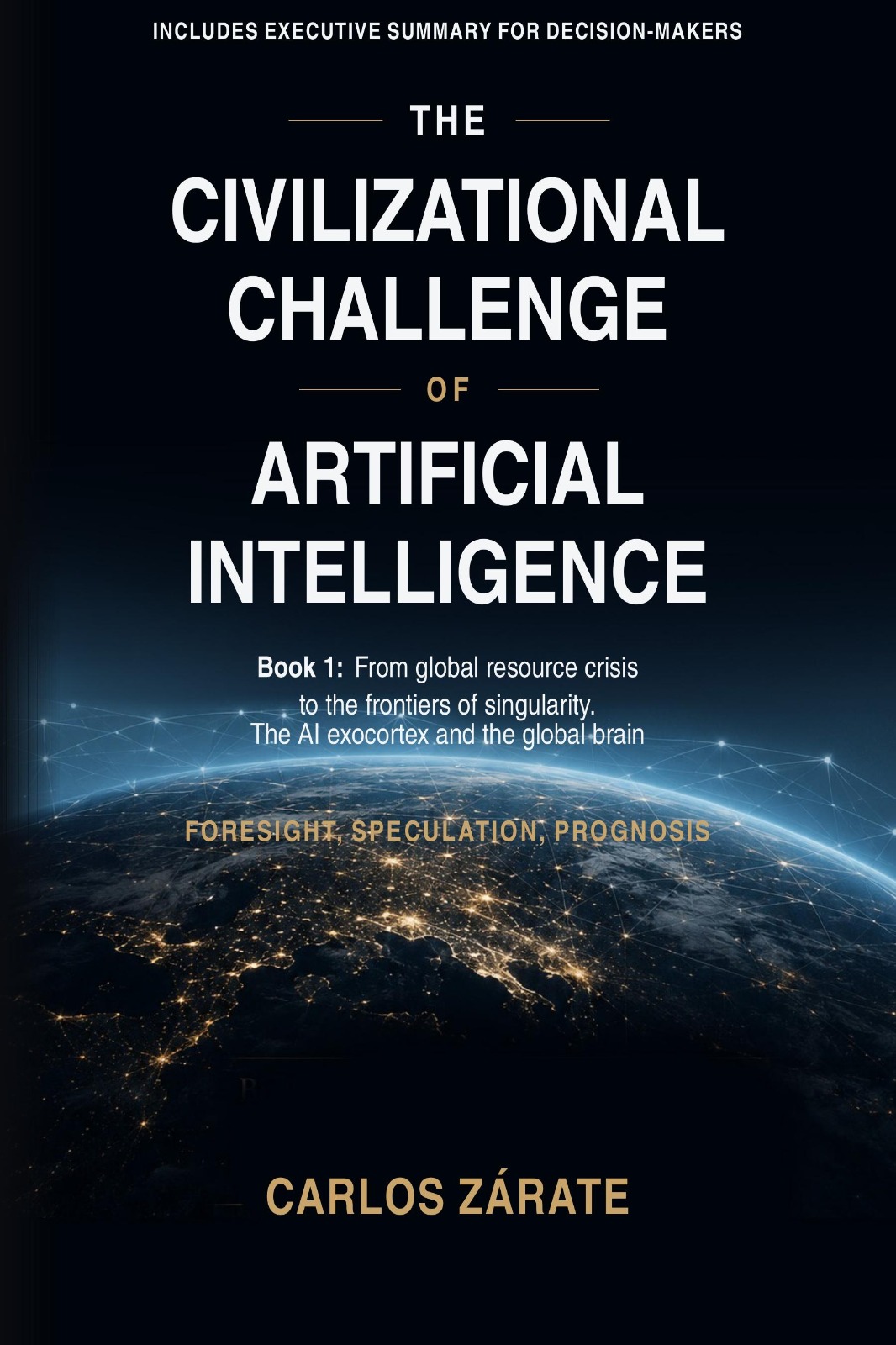 Cover: The Civilizational Challenge of AI — Carlos Zárate